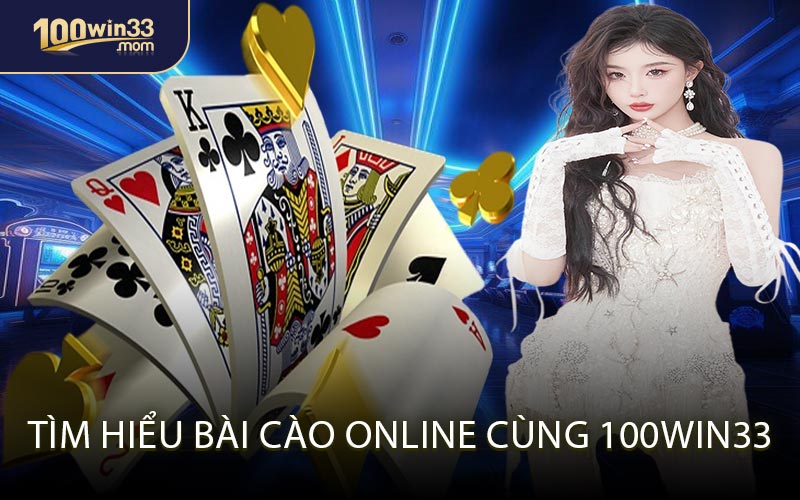 Tìm Hiểu Bài Cào Online Cùng 100win33